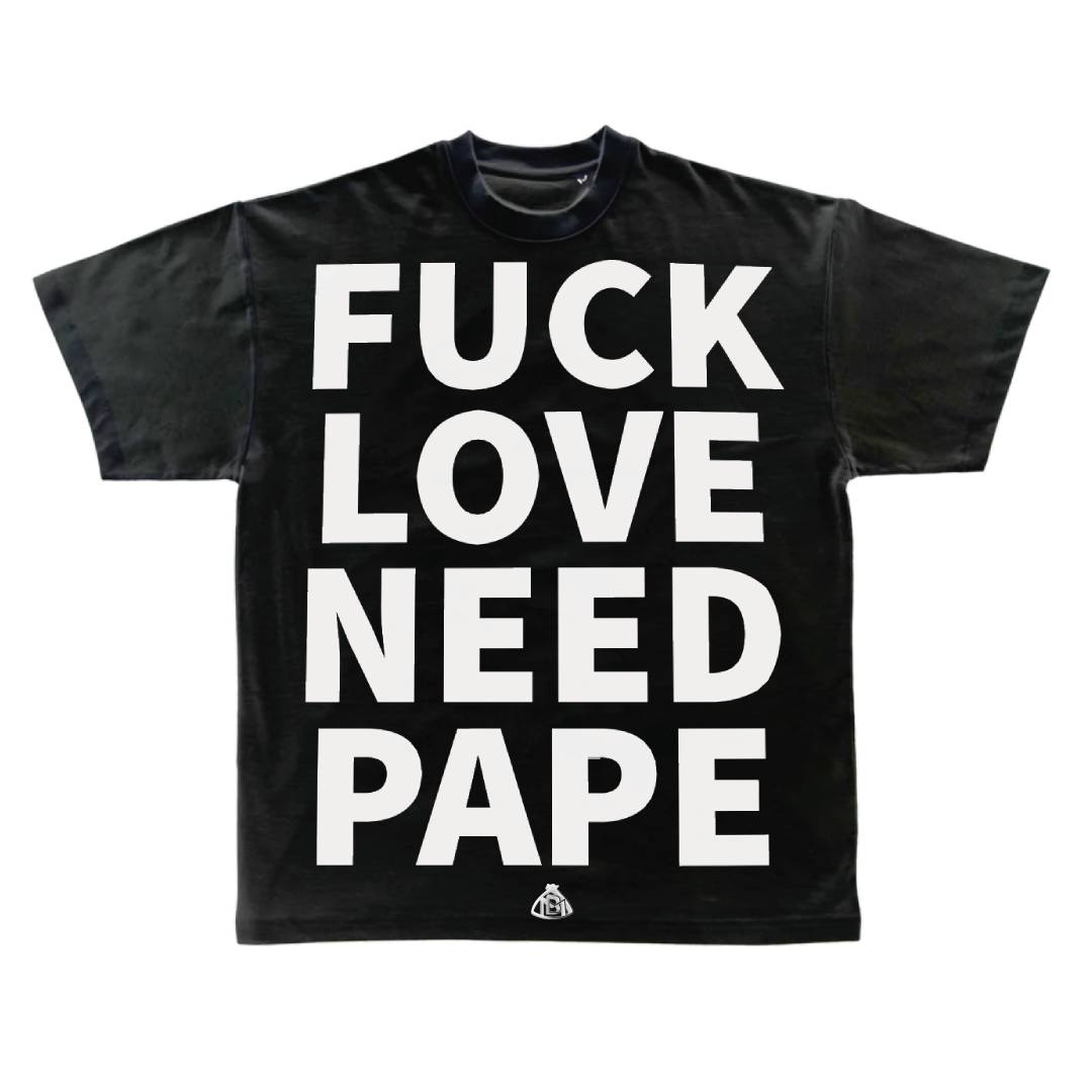 Need Pape Shirt